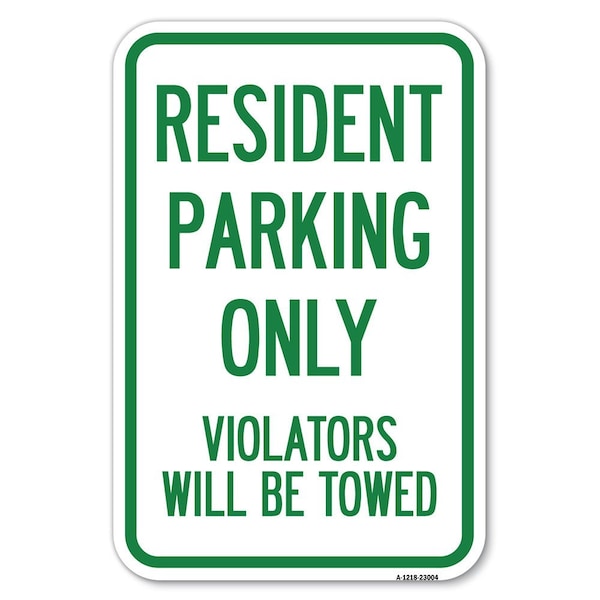 Reserved Parking Towing Sign Resident Pa Heavy-Gauge Aluminum Sign, 12" x 18", A-1218-23004